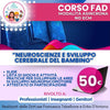 Corso FAD - NO ECM - "Neuroscienze e sviluppo cerebrale del bambino"