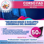 Corso FAD - NO ECM - "Neuroscienze e sviluppo cerebrale del bambino"