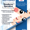 AUTISMO: quaderno operativo per potenziare le abilità cognitive-curriculari STAMPATO