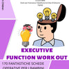 EXECUTIVE FUNCTION WORK OUT STAMPATO