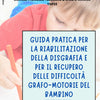 Guida pratica per la riabilitazione della disgrafia STAMPATO