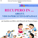 RECUPERO IN ABILITA' VISUO-PERCETTIVO-SPAZIALI STAMPATO