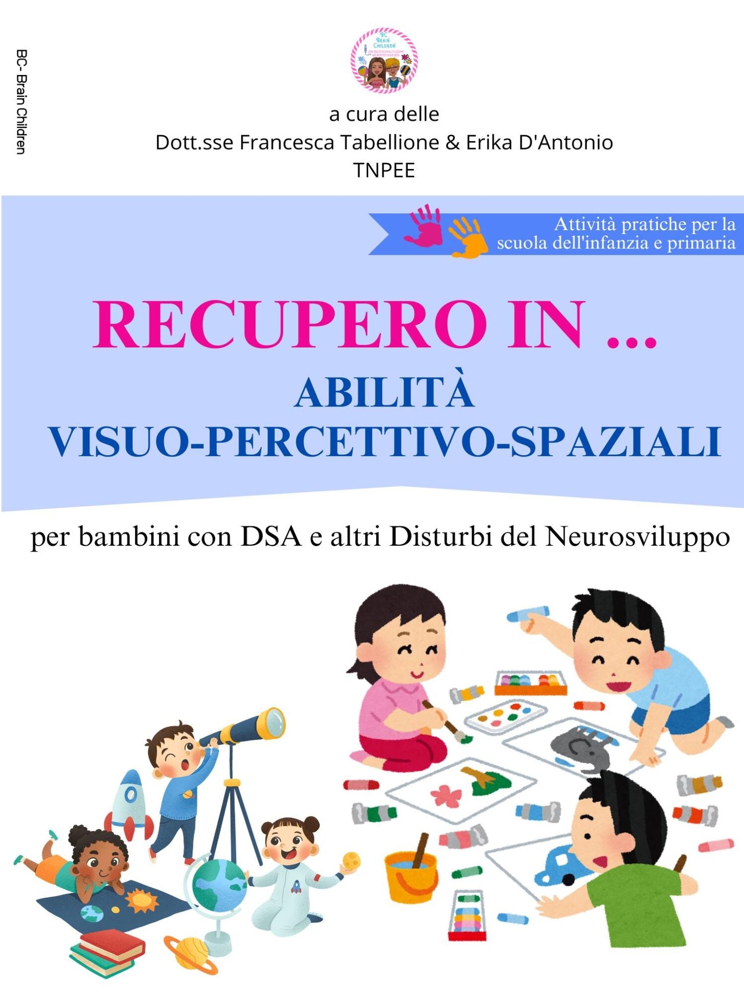 RECUPERO IN ABILITA' VISUO-PERCETTIVO-SPAZIALI STAMPATO