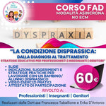Corso FAD - NO ECM - La condizione disprassica. Dalla diagnosi al trattamento. Strategie educative per professionisti-insegnanti- genitori
