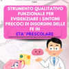 STRUMENTO QUALITATIVO FUNZIONALE PER EVIDENZIARE I SEGNI E I SINTOMI PRECOCI DI DISORDINI DELLE FUNZIONI ESECUTIVE IN ETA' PRESCOLARE PDF+STAMPATO