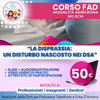 Corso FAD - NO ECM - "La disprassia: un disturbo nascosto nei DSA