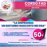 Corso FAD - NO ECM - "La disprassia: un disturbo nascosto nei DSA