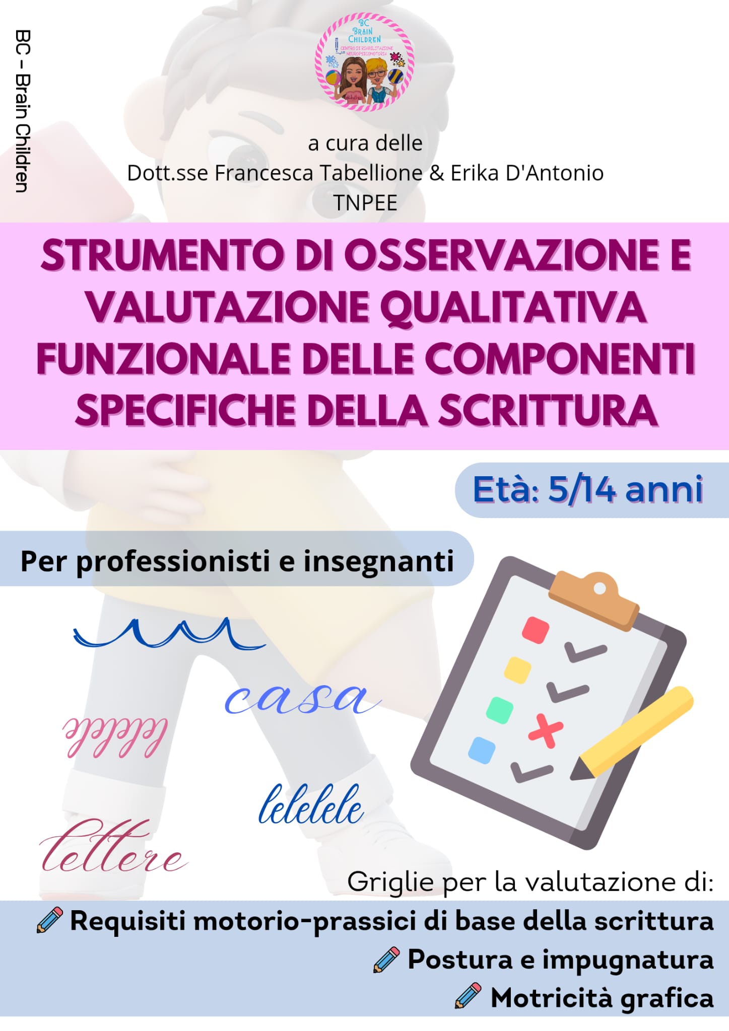 STRUMENTI DI OSSERVAZIONE E VALUTAZIONE QUALITATIVA FUNZIONALE DELLE COMPONENTI SPECIFICHE DELLA SCRITTURA PDF+STAMPATO