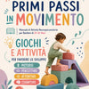 PRIMI PASSI IN MOVIMENTO (PREVENDITA PROMOZIONALE IN PDF) consegna 15 luglio 2026