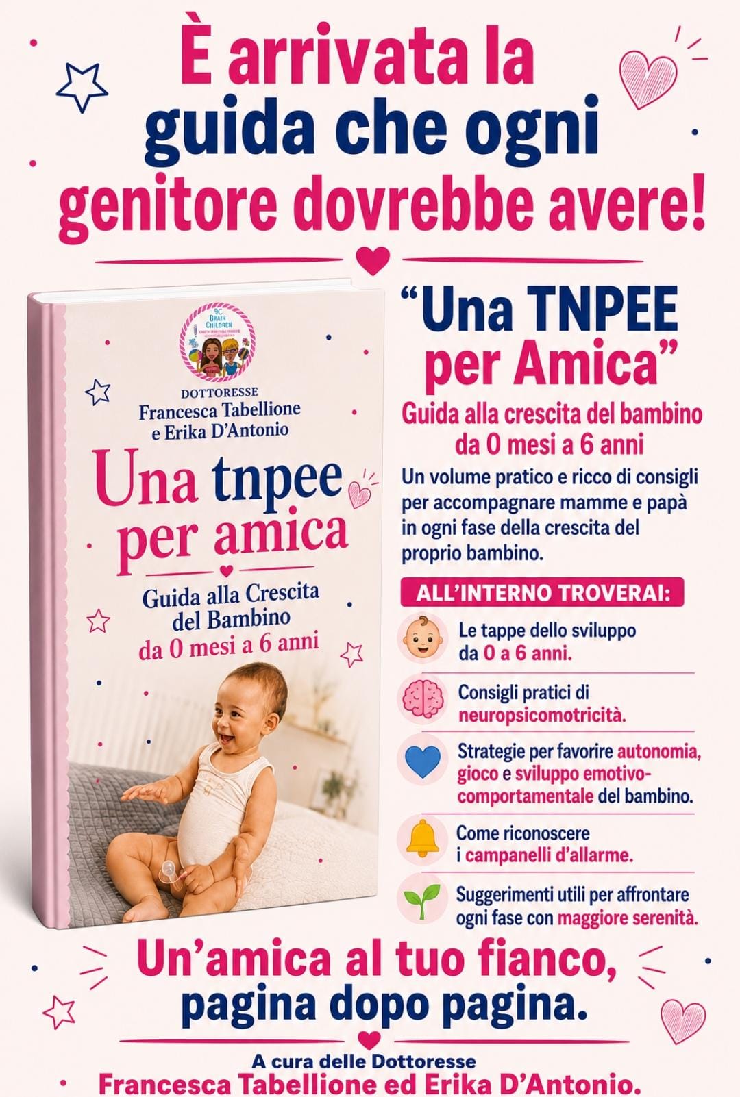 "Una TNPEE per Amica" Guida esperta alla crescita del bambino da 0 mesi a 6 anni I EDIZIONE 31 LUGLIO