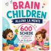 BRAIN CHILDREN - ALLENA LA MENTE OPERA OMNIA SCUOLA MATERNA