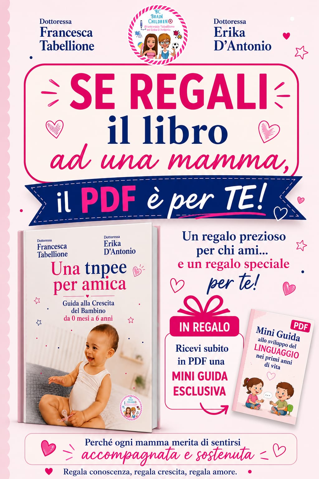 "Una TNPEE per Amica" Guida esperta alla crescita del bambino da 0 mesi a 6 anni I EDIZIONE 31 LUGLIO